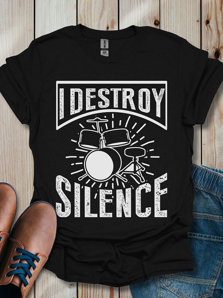 I Destroy Silence T-Shirt product image (1)