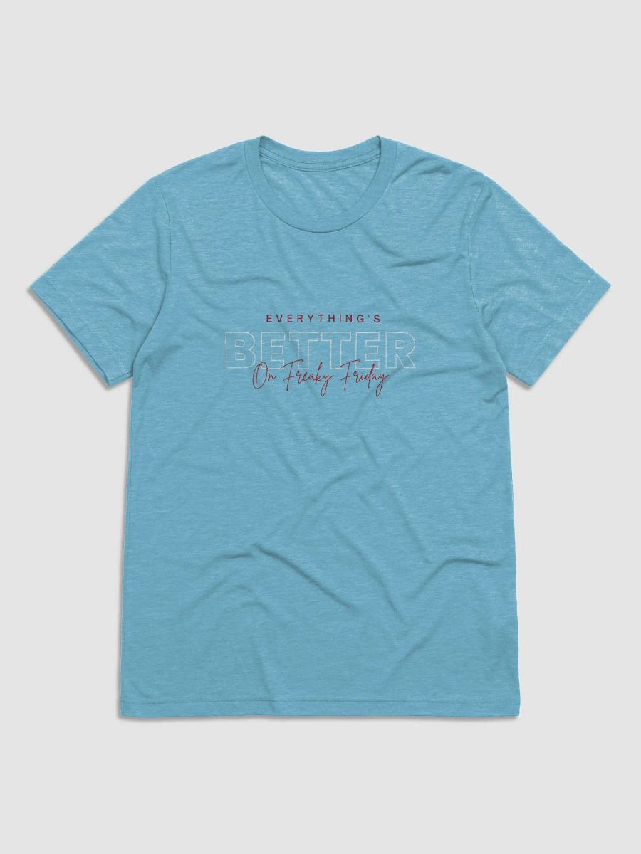 Everything's Better Tee product image (1)
