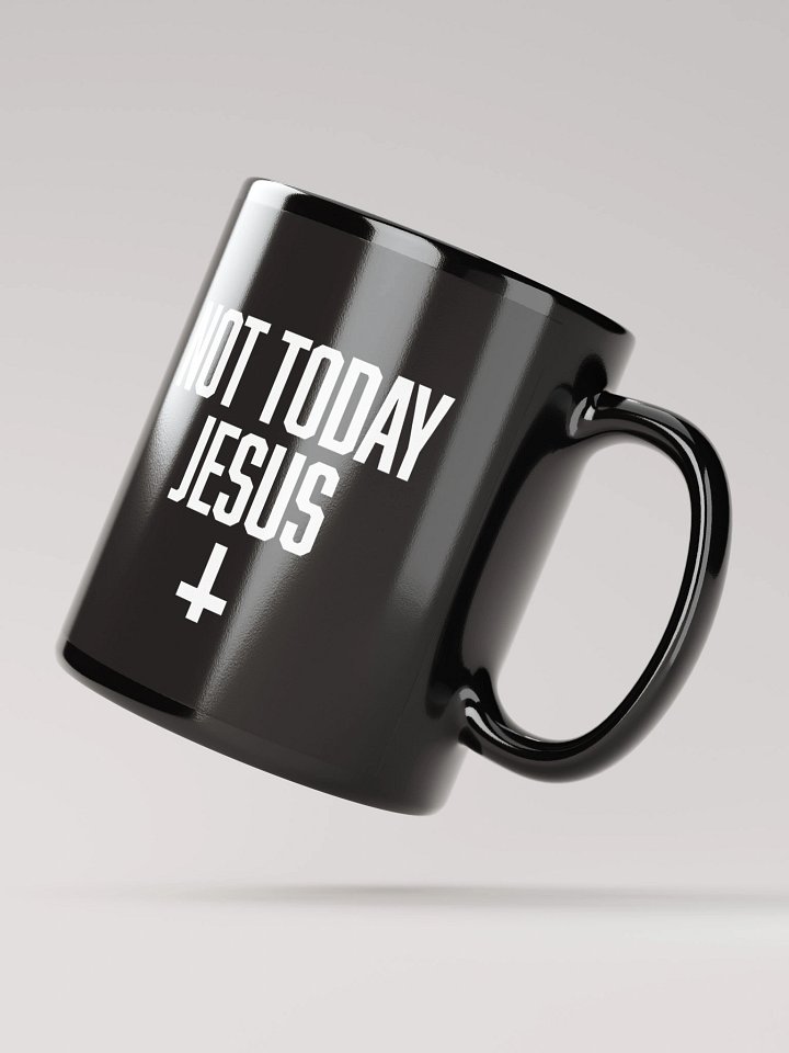 Not Today Jesus - Mug product image (4)