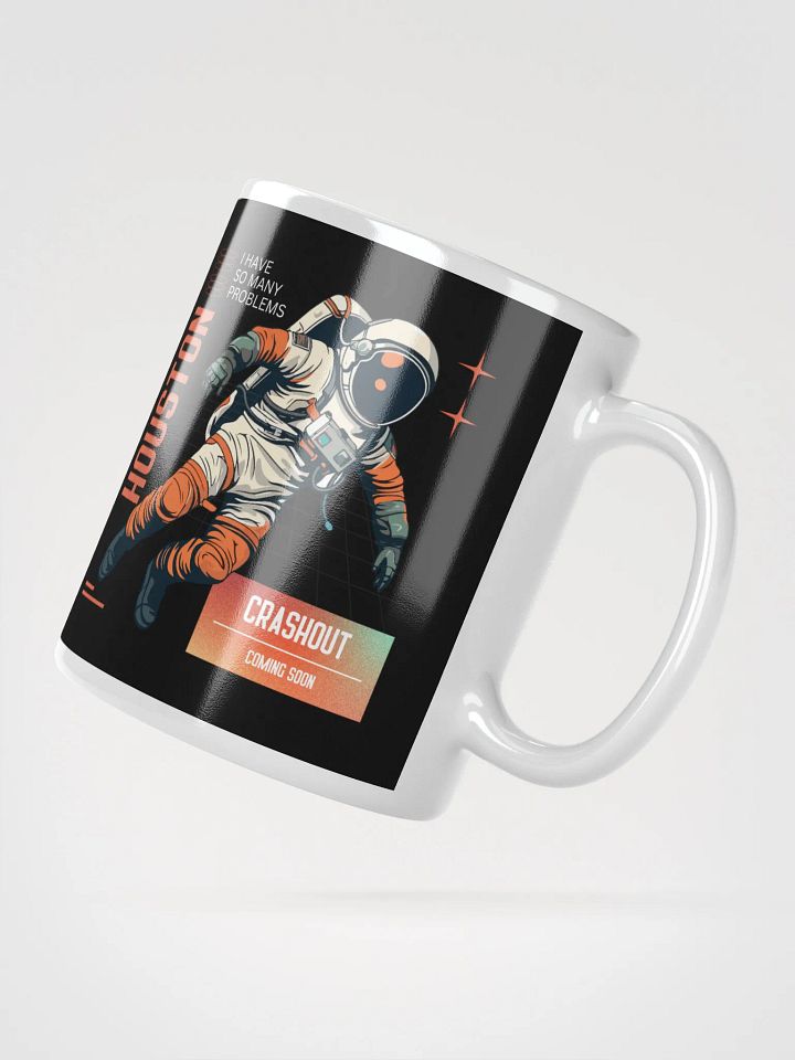 Houston, I Have So Many Problems product image (4)