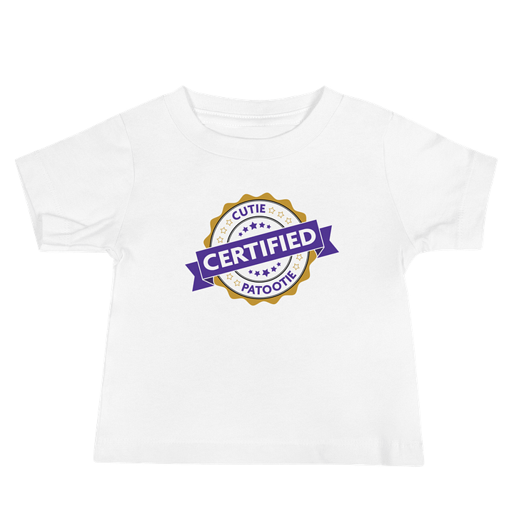 Certified Cutie Patootie Baby T-Shirt product image (2)
