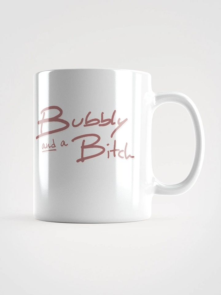 Bubbly and a B*tch (mauve shadow design) mug product image (1)