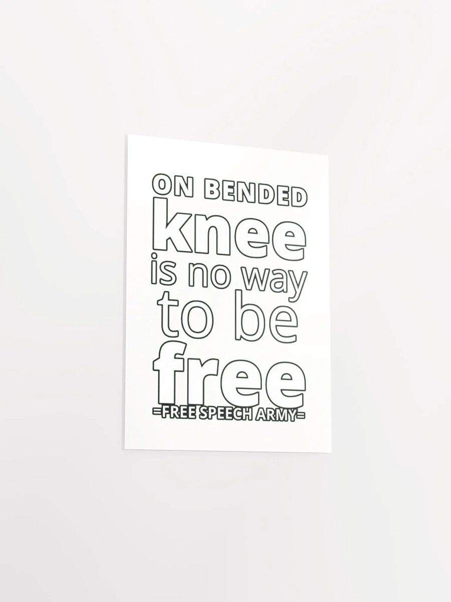 ON BENDED KNEE IS NO WAY TO BE FREE product image (16)