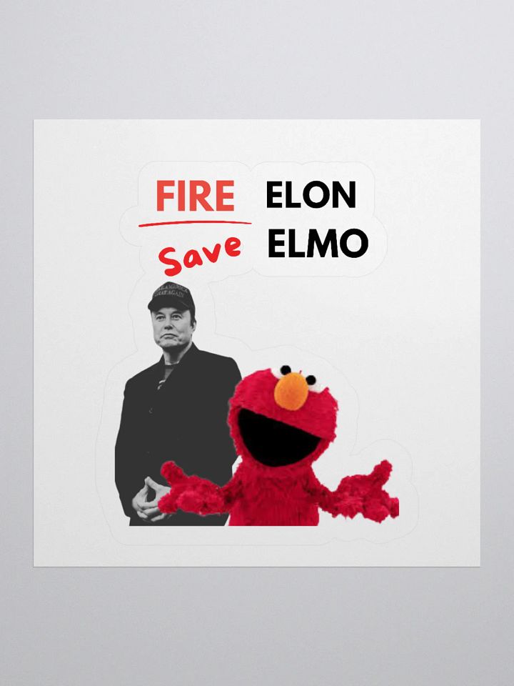 FIRE ELON SAVE ELMO Sticker product image (3)