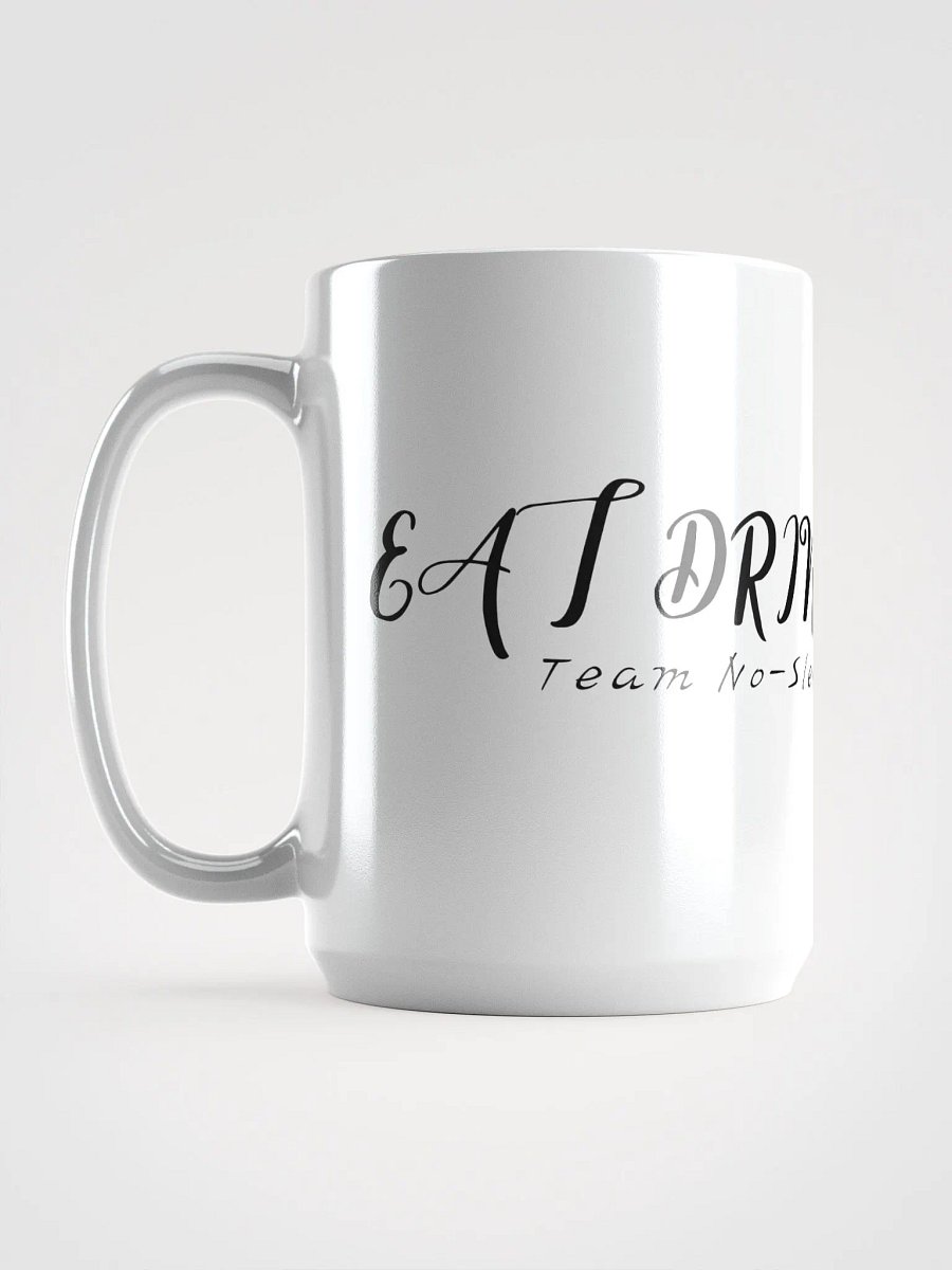 EAT DRINK DRAMA Mug product image (6)