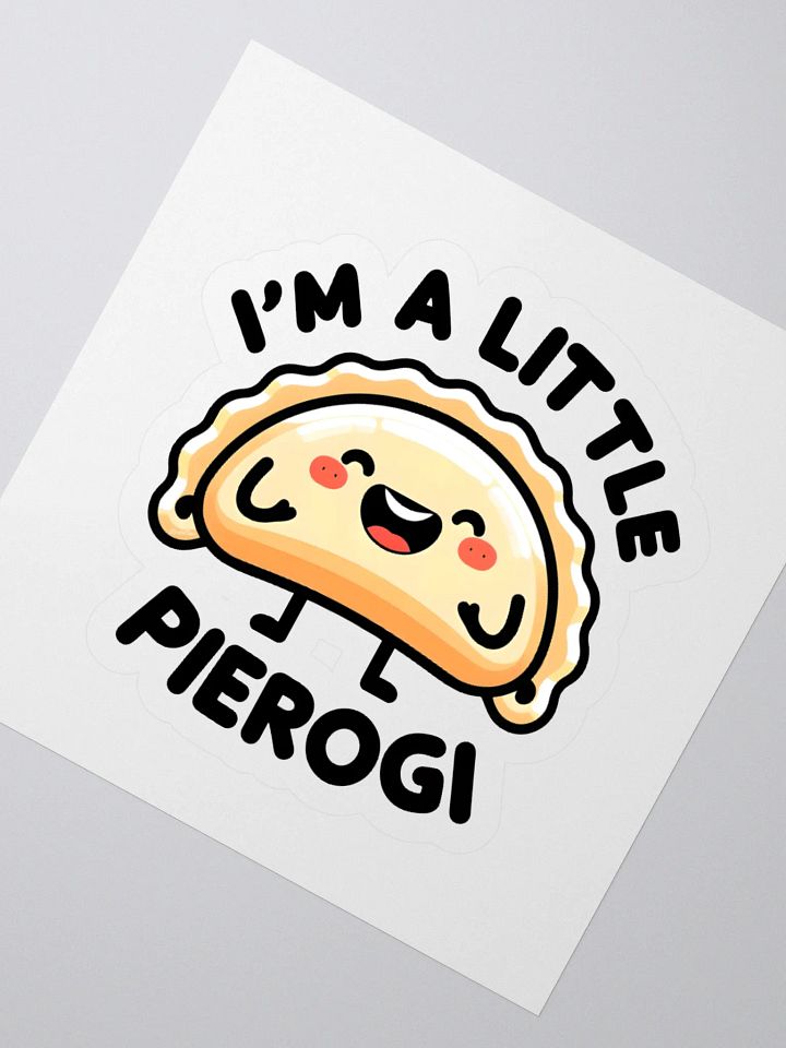 I’m a Little Pierogi Sticker product image (1)