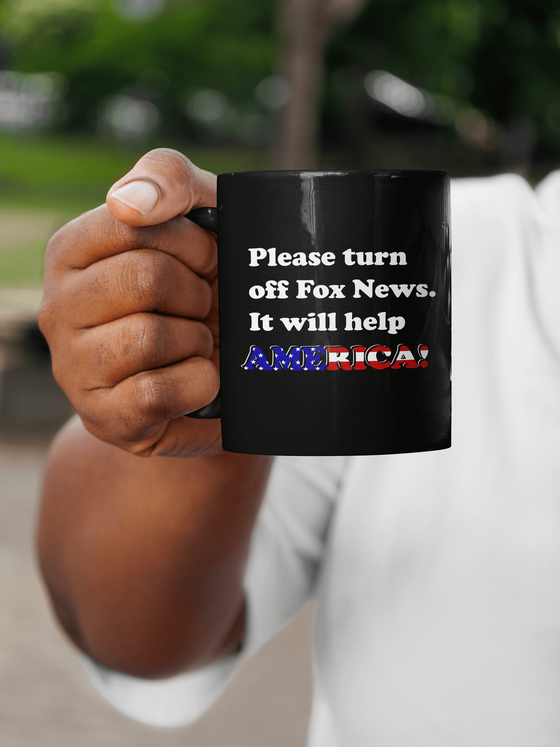 Please Turn Off Fox News. It Will Help America! (White) - Black Mug product image (2)