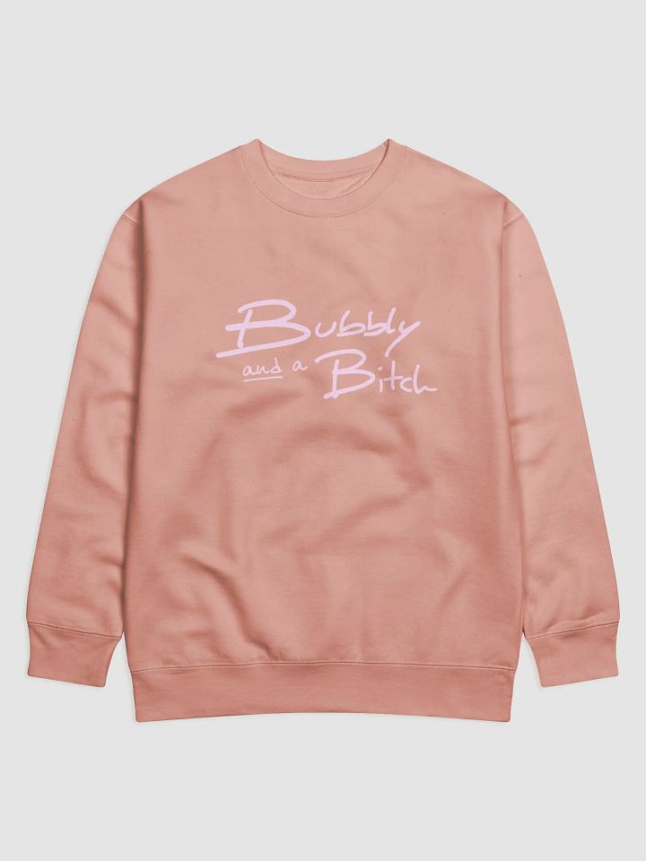 Bubbly and a B*tch (light pink design) Printed Premium Cotton Crewneck product image (9)