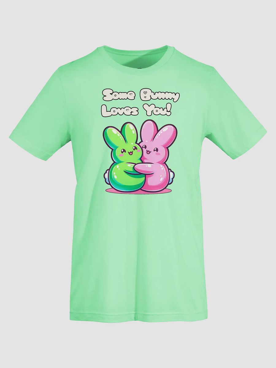 SOME BUNNY LOVES YOU! - TEE product image (69)