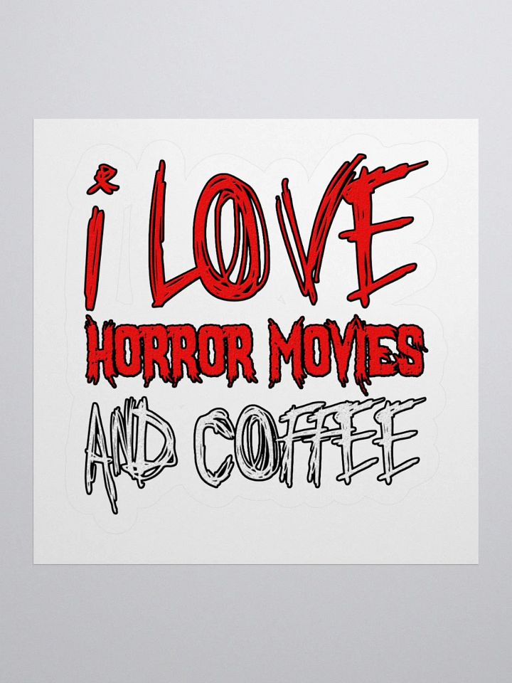 I Love Horror Movies And Coffee Sticker product image (1)