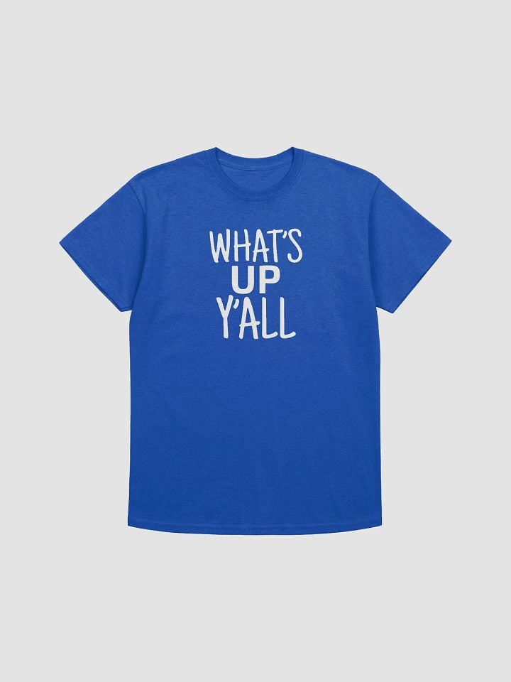 What's UP Y'all T Shirt product image (45)