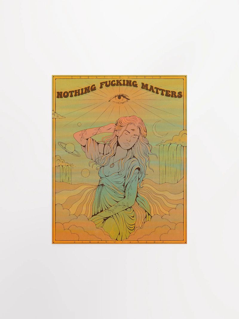 Matte Poster - Nothing Matters