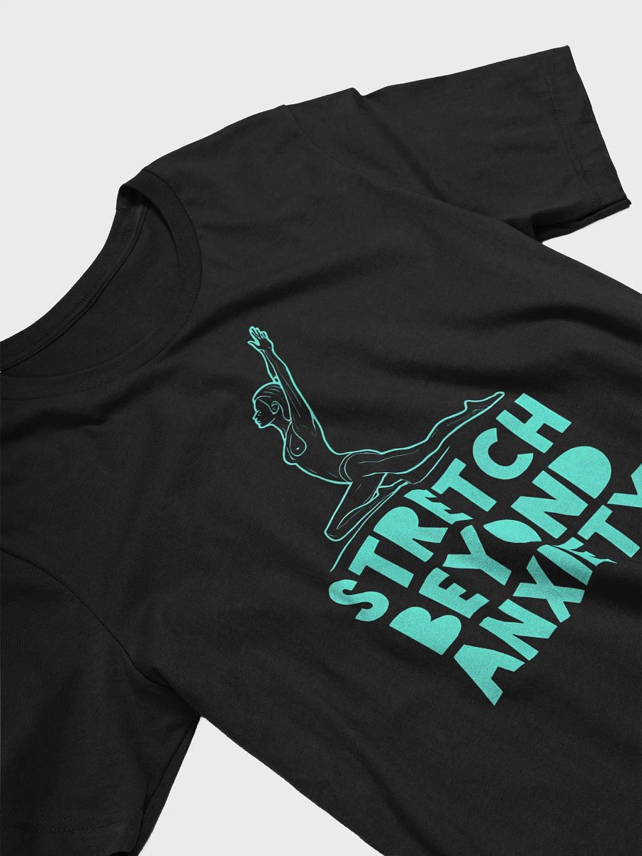 Stretch Beyond Anxiety T-Shirt – Motivational Yoga Tee for Mental Health Awareness | Overcome Stress & Find Inner Peace product image (3)