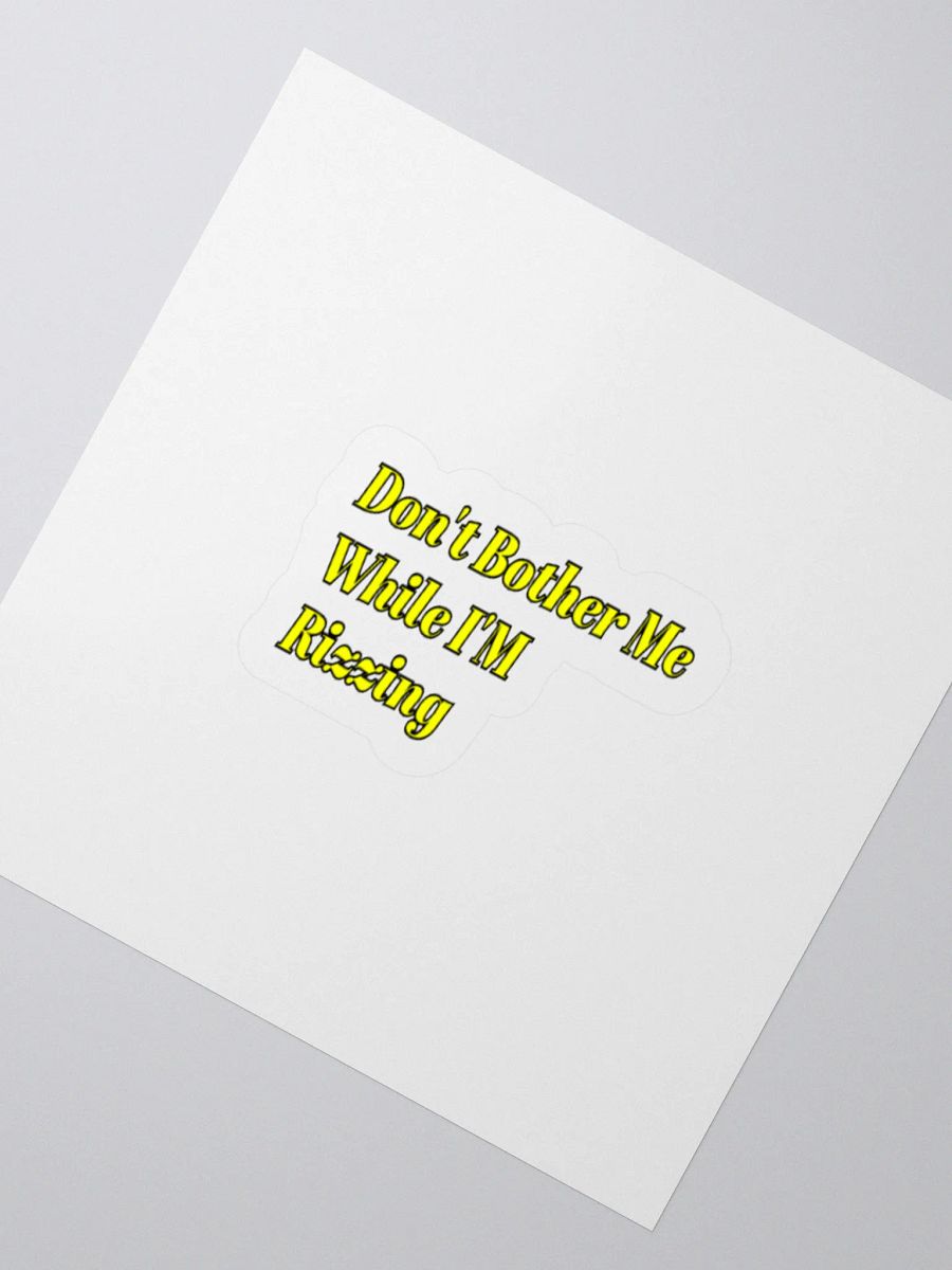 Don't Bother Me While I'm Rizzing Sticker product image (2)