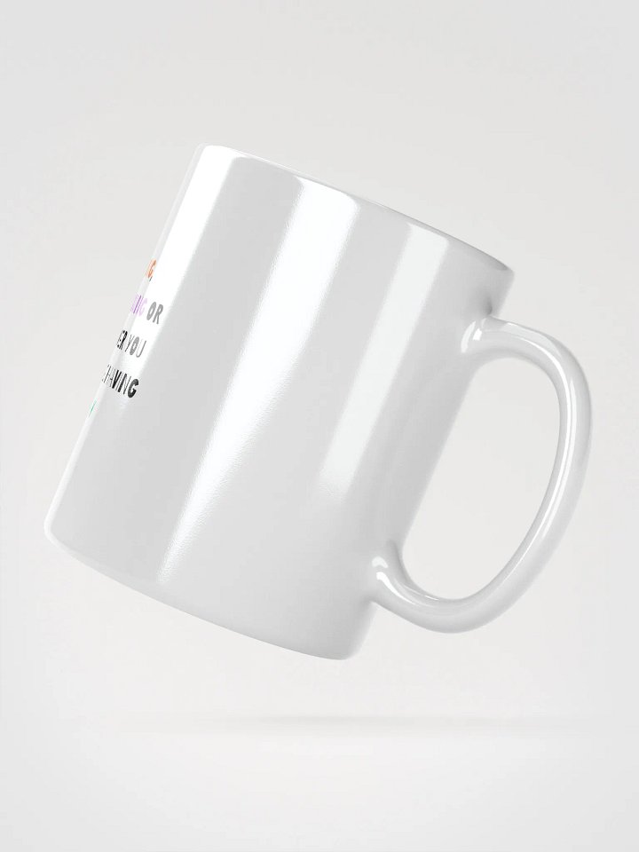 Have A Great Day Mug product image (5)