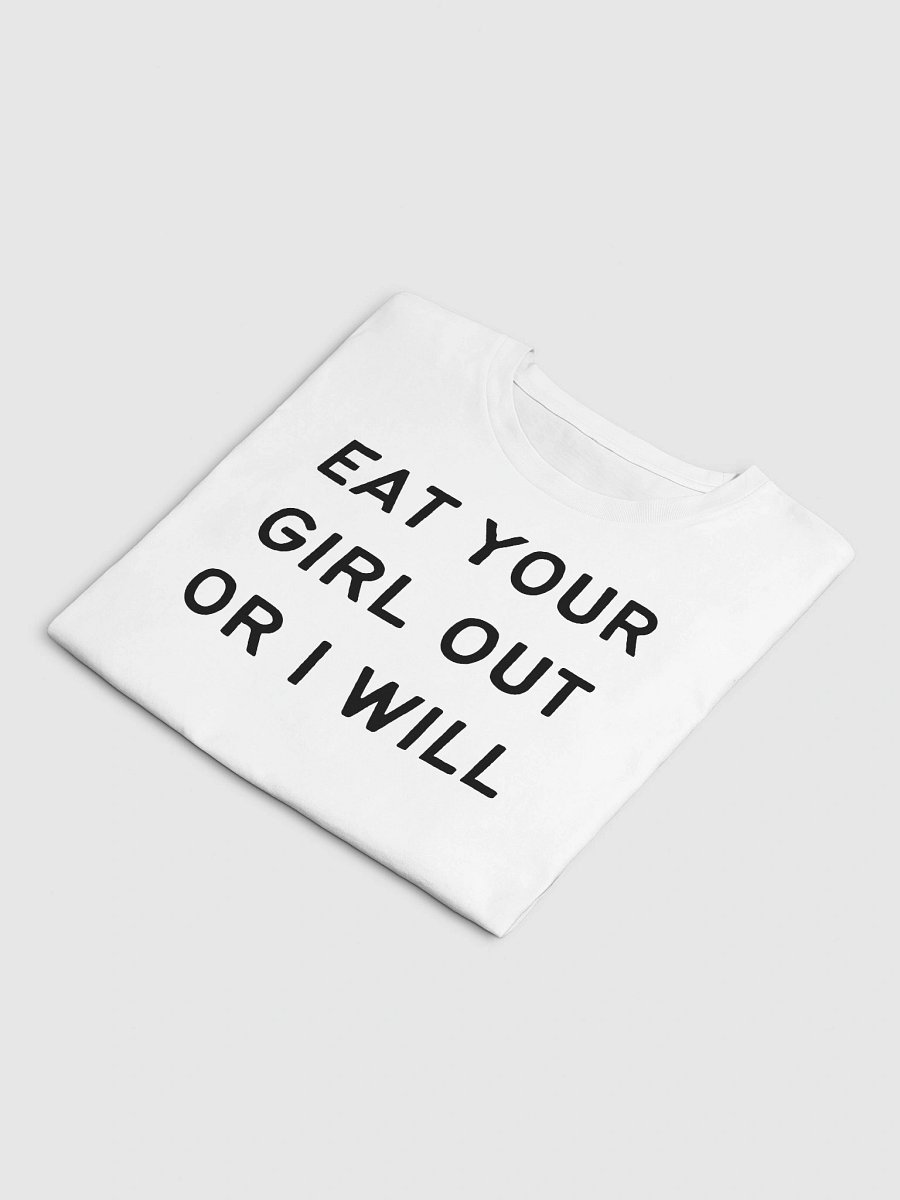 EAT YOUR GIRL OUT OR I WILL Premium Crop Top product image (5)