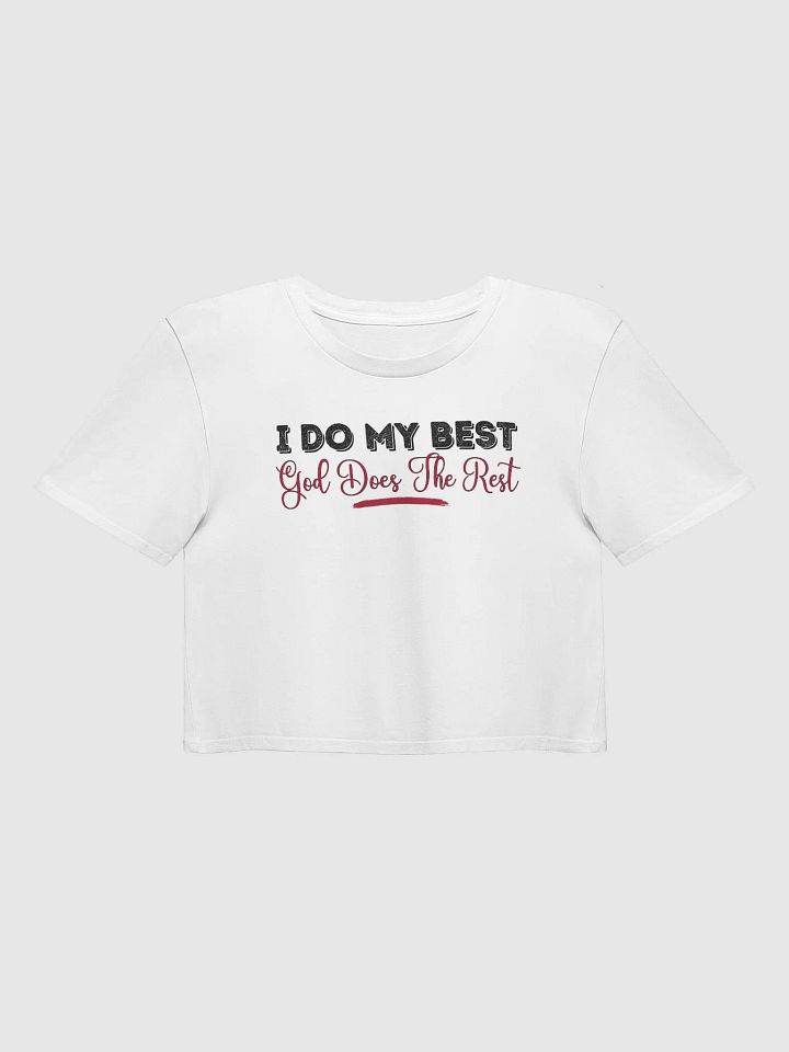 I Do My Best God Does The Rest Crop Top product image (2)
