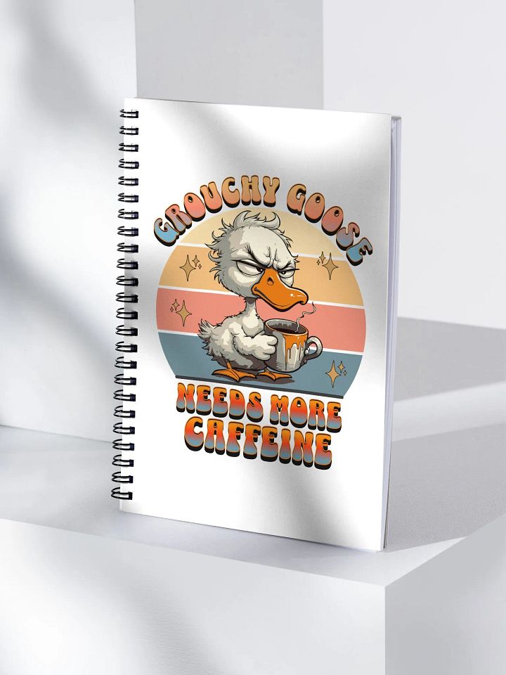 Grouchy Goose Needs More Caffeine Spiral Notebook product image (1)