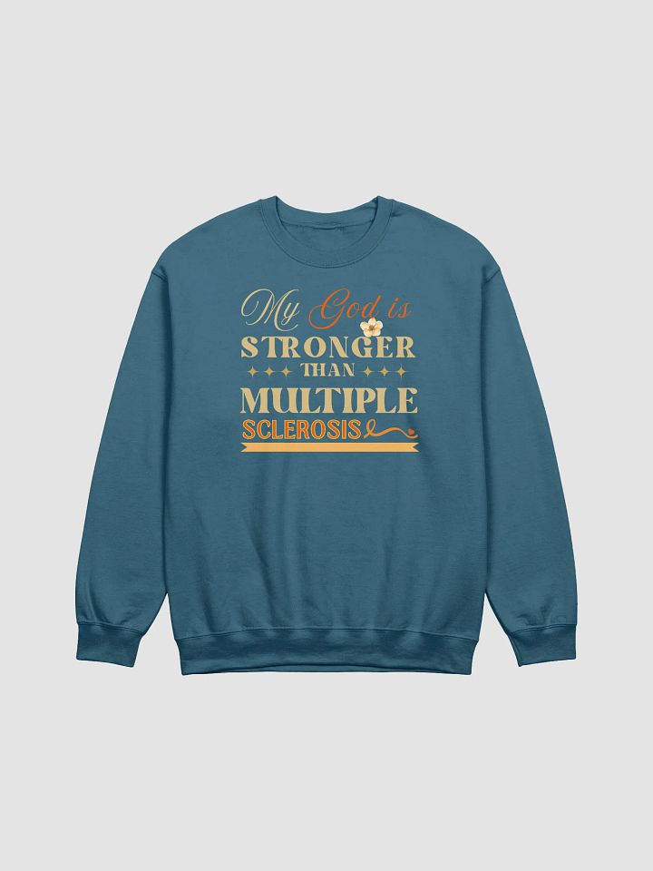My God is Stronger Than Multiple Sclerosis Disease Gildan Sweatshirt product image (2)