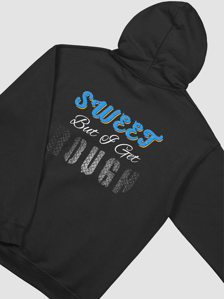 Sweet But I Get Rough Hoodie - Colored Edition product image (2)