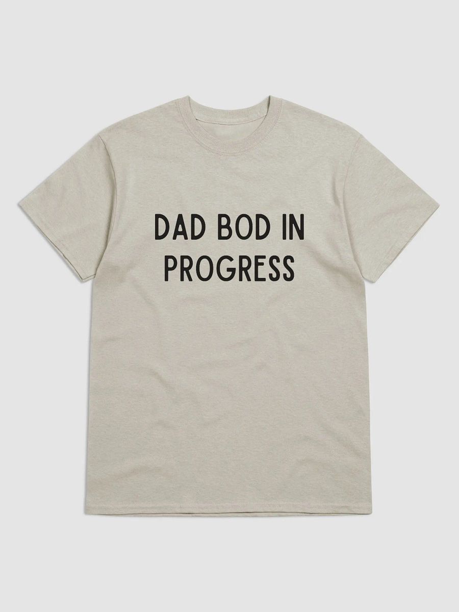 DAD BOD IN PROGRESS TEE product image (1)