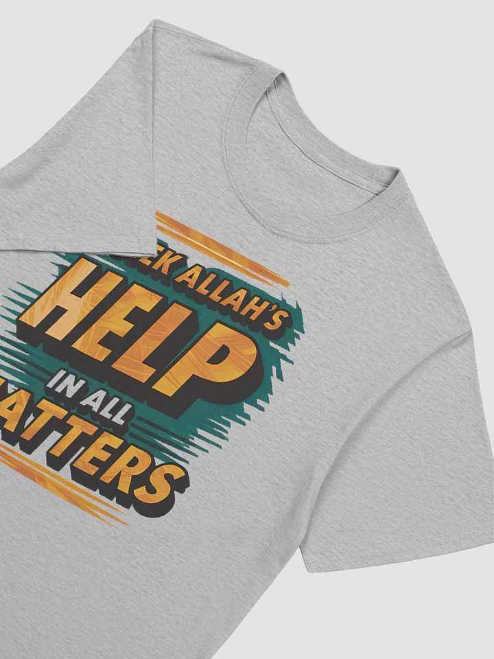 Seek Allah's Help in All Matters Unisex T-Shirt product image (2)