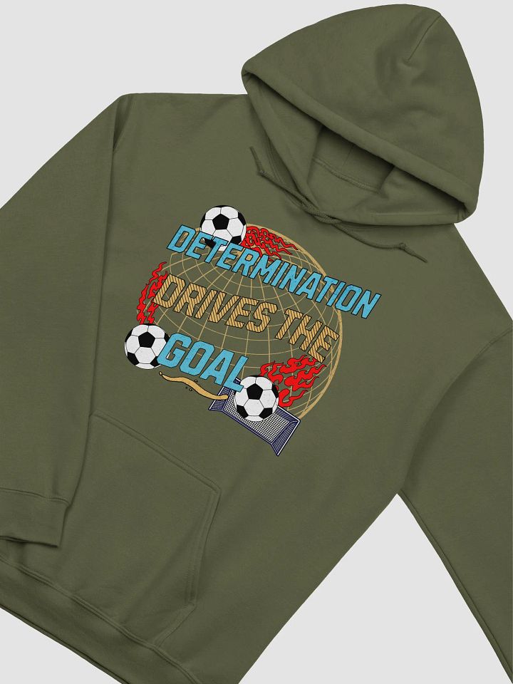 Determination Drives The Goal Soccer Hoodie product image (11)
