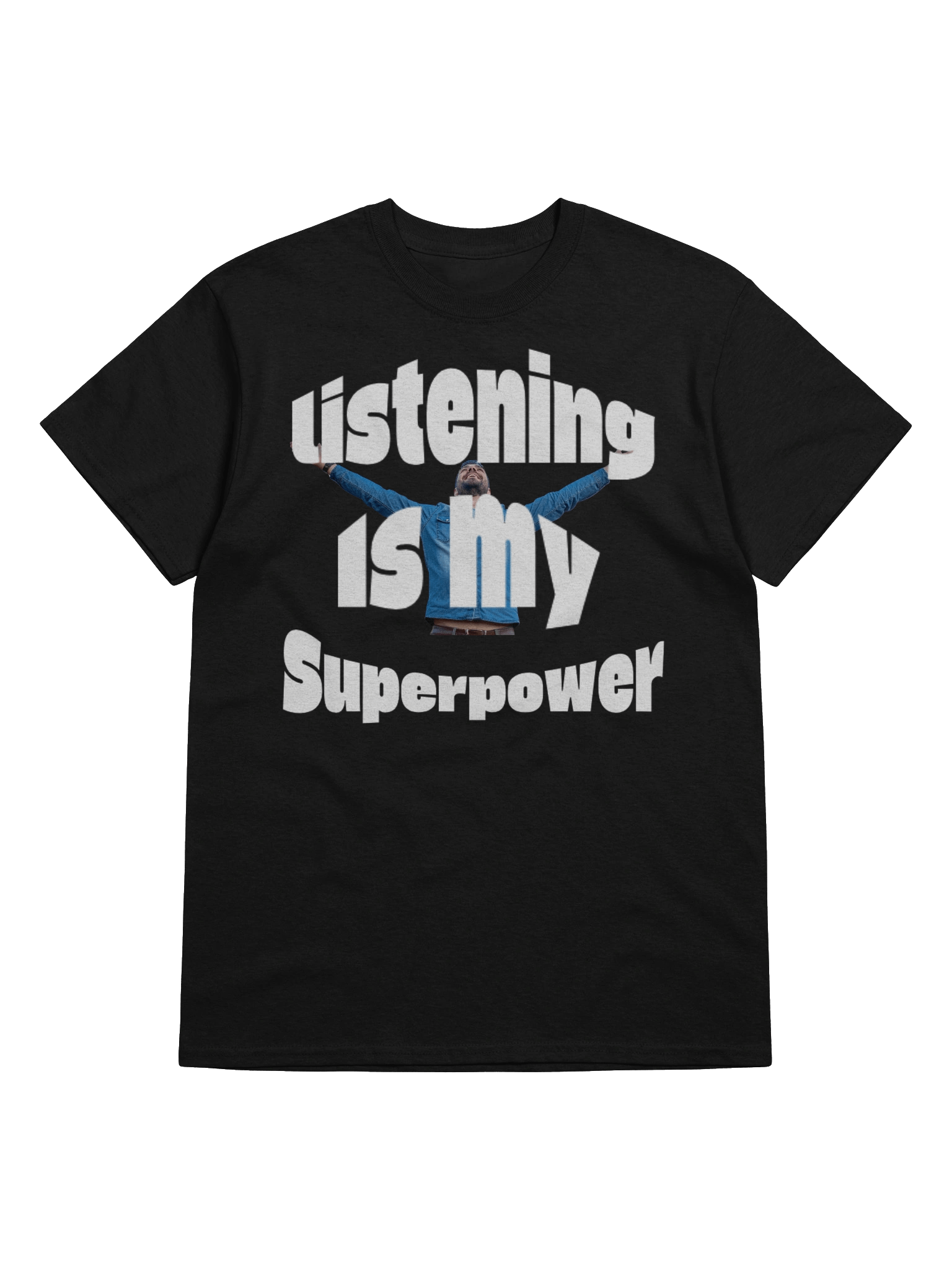 Listening is my SuperpowerT-Shirt product image (7)