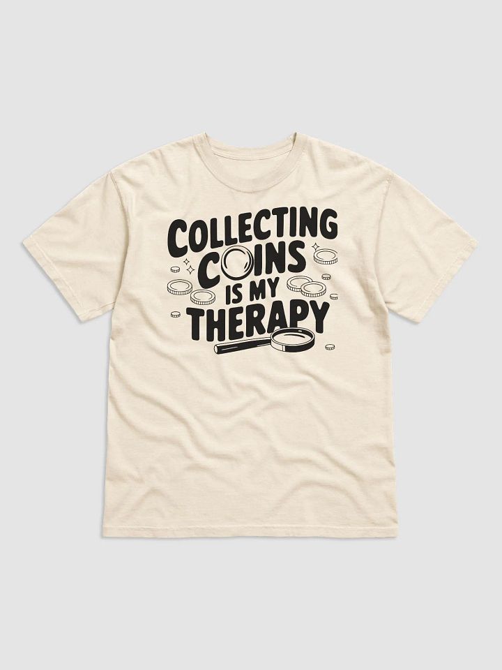 Collecting Coins Is My Therapy Tee product image (2)