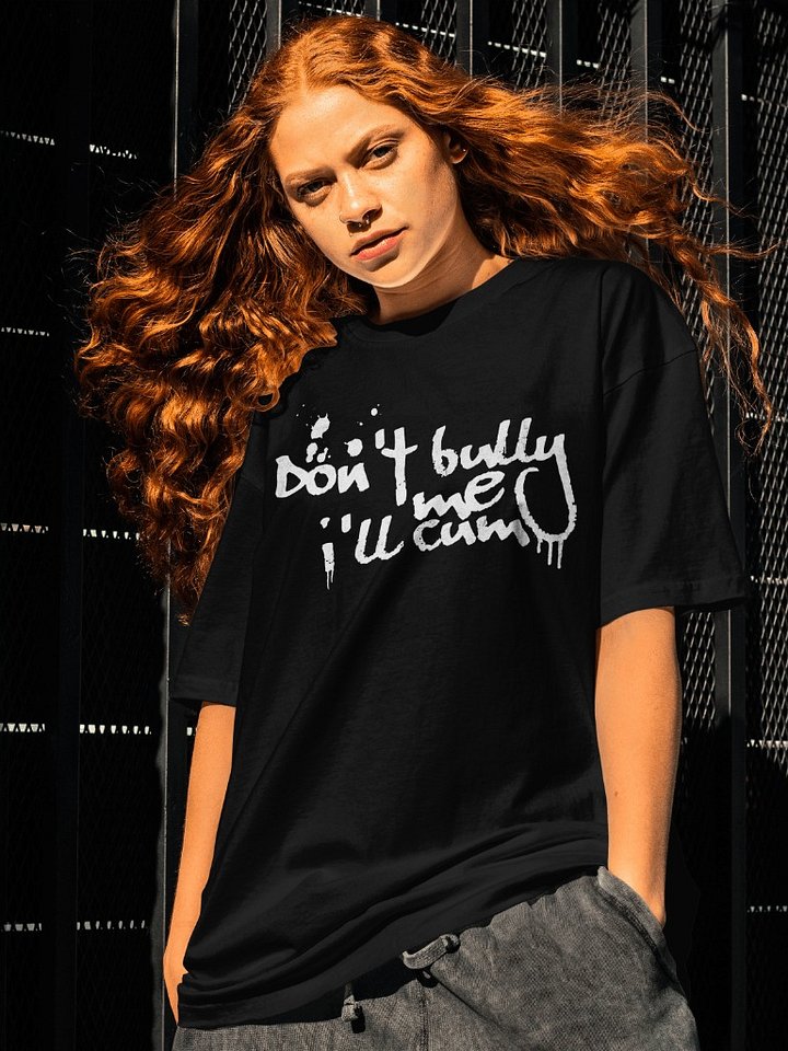 Don't Bully Me Tee Shirt product image (1)
