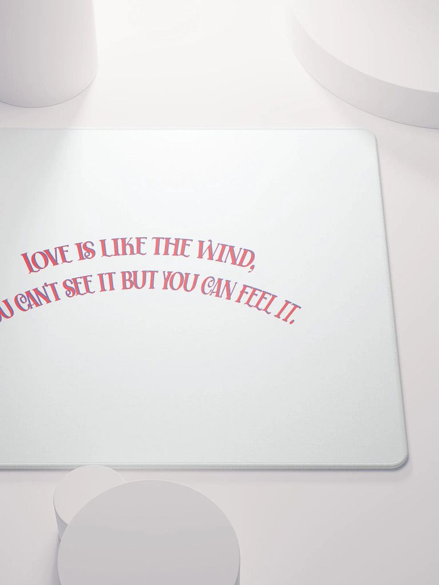 LOVE IS LIKE THE WIND, YOU CAN'T SEE IT BUT YOU CAN FEEL IT. product image (9)