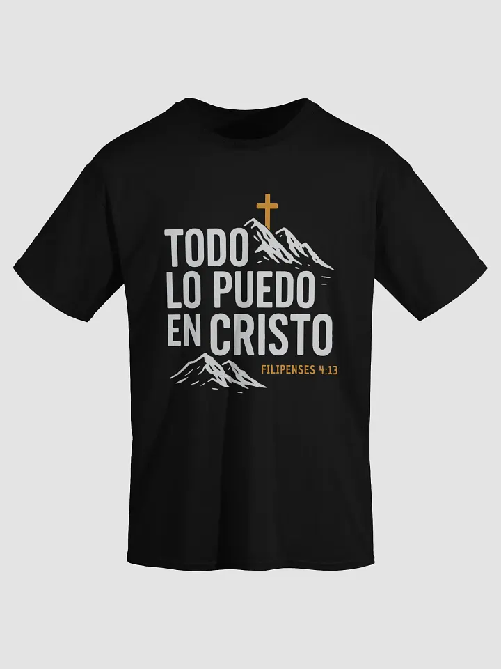 Camiseta Unisex Manga Corta | Todo lo puedo en Cristo product image (1)