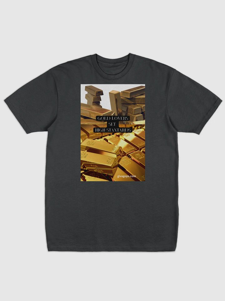 Gold Lovers Set High Standards ( T shirt ) product image (1)