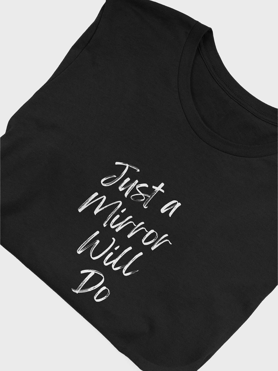 Just A Mirror Will Do (Black) product image (3)