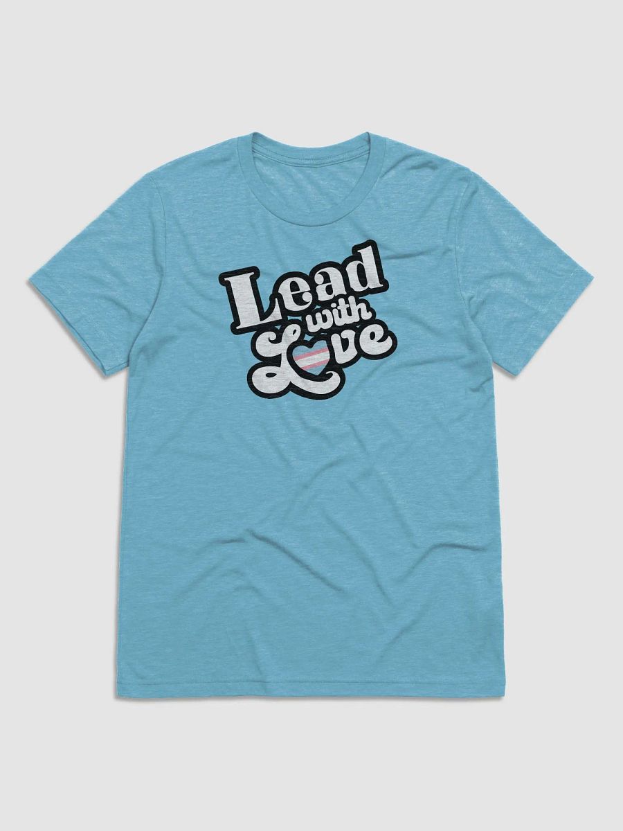 Lead With Love T-Shirt: Transgender product image (7)