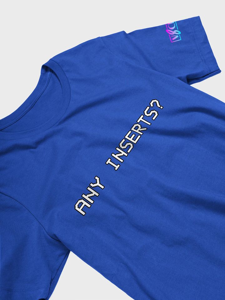 Any Inserts? Tee product image (1)