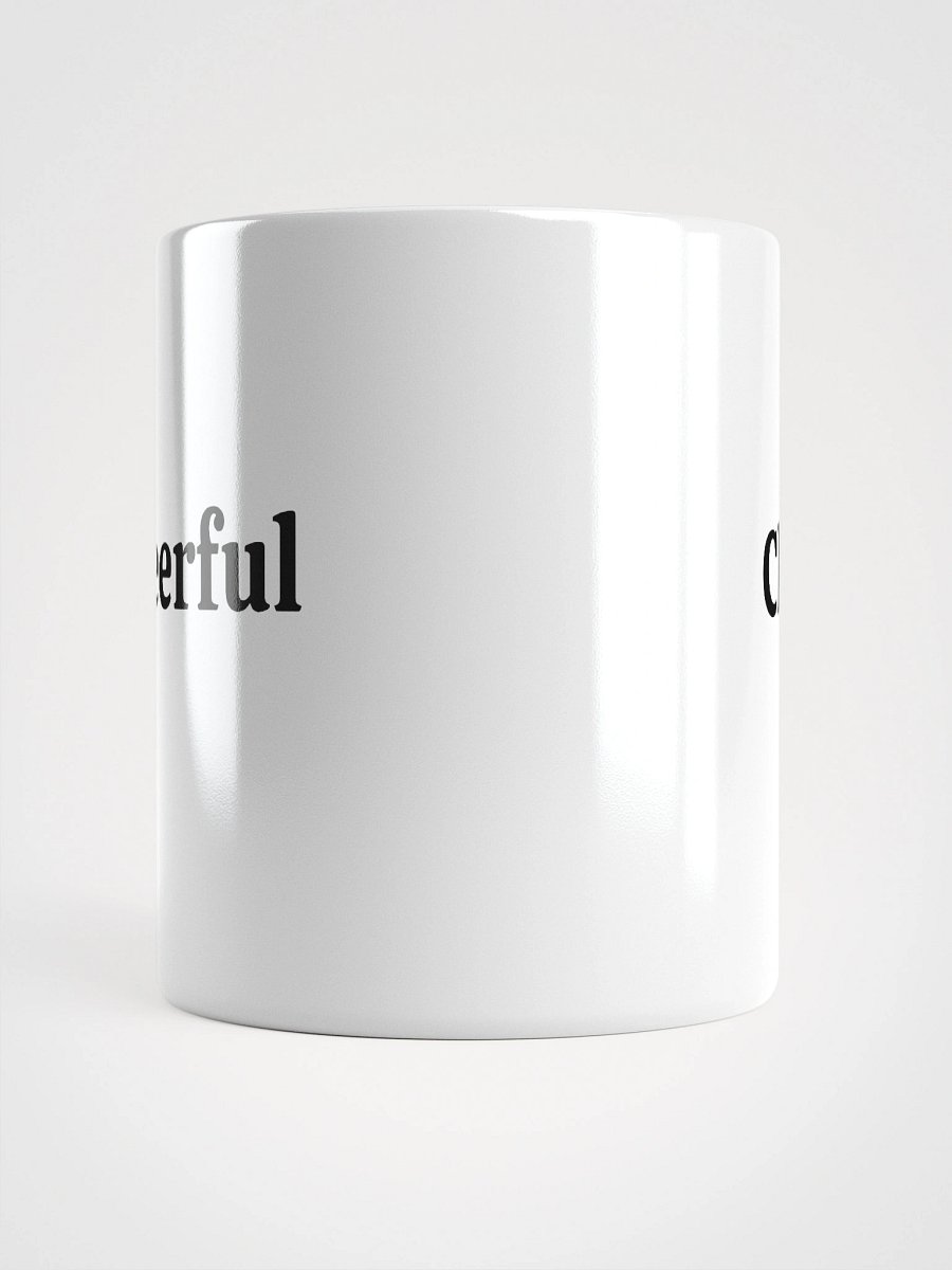 “Cheerful” Upbeat White Glossy Mug product image (13)
