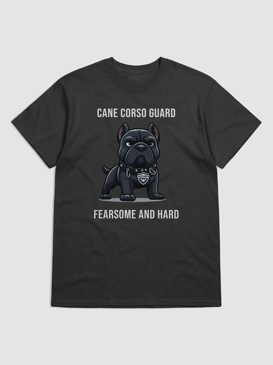 Cane Corso Guard - Fearsome and Hard T-Shirt product image (1)