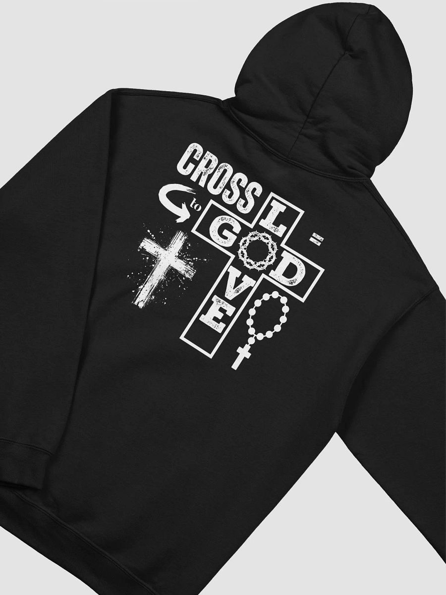 God Love: Cross is God Love Gildan Hoodie - Front/Back . product image (4)