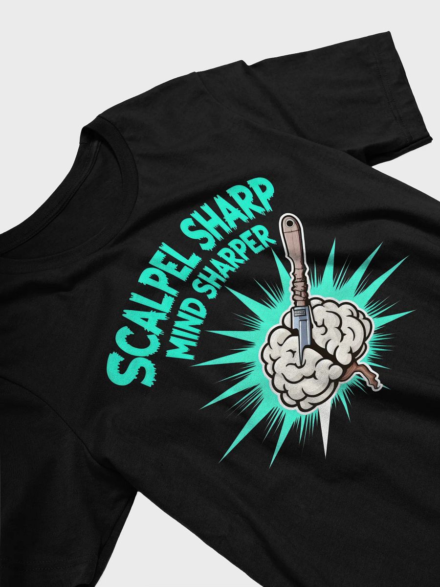 Scalpel Sharp Mind Sharper T-Shirt product image (28)