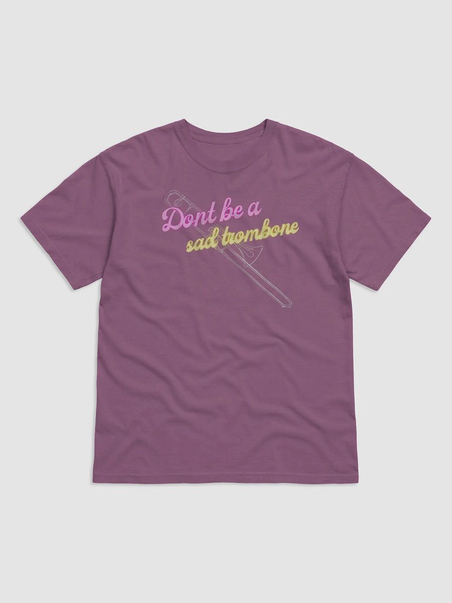 Don't Be A Sad Trombone T-Shirt product image (3)