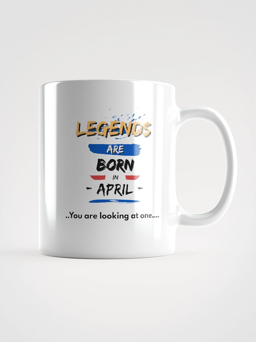 LEGENDS ARE BORN in April Mug product image (2)