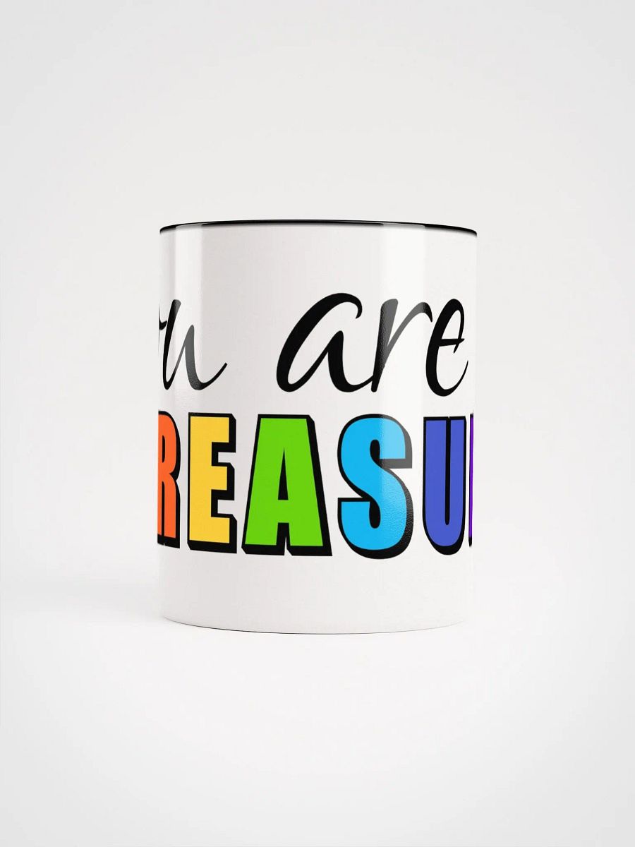 you are a Treasure Ceramic Mug product image (5)
