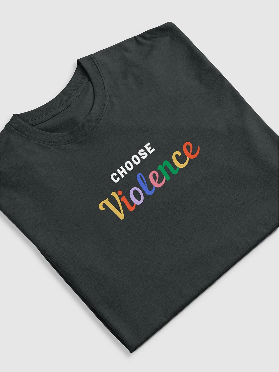 Choose Violence Tshirt (Dark) product image (5)