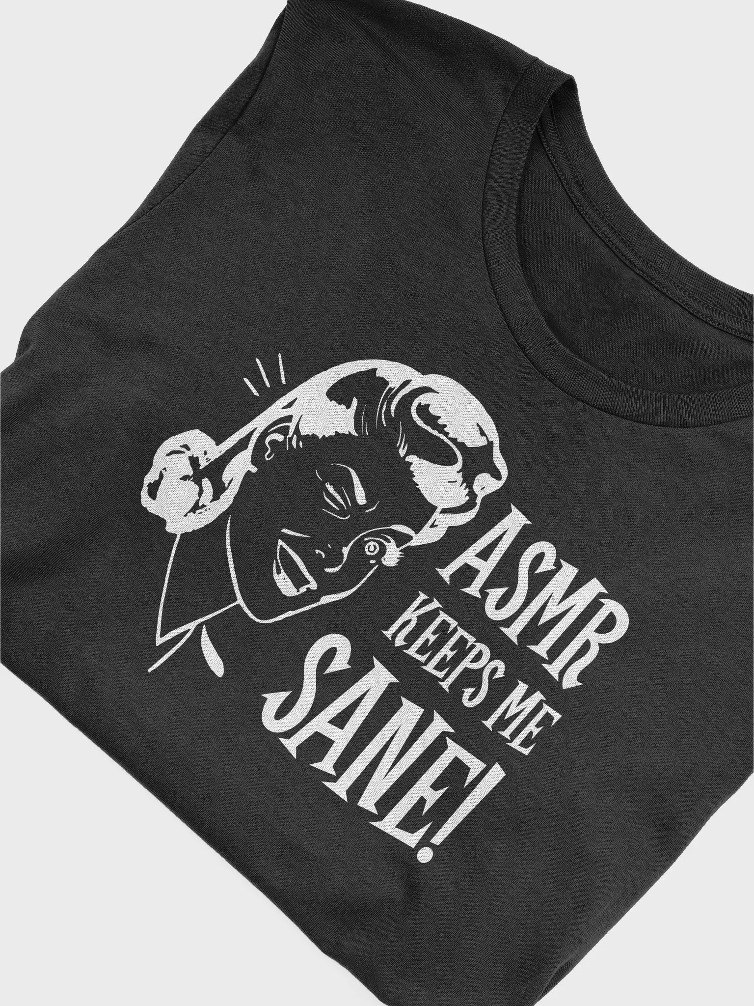 ASMR Keeps Me Sane / Dark Supersoft Tee product image (3)