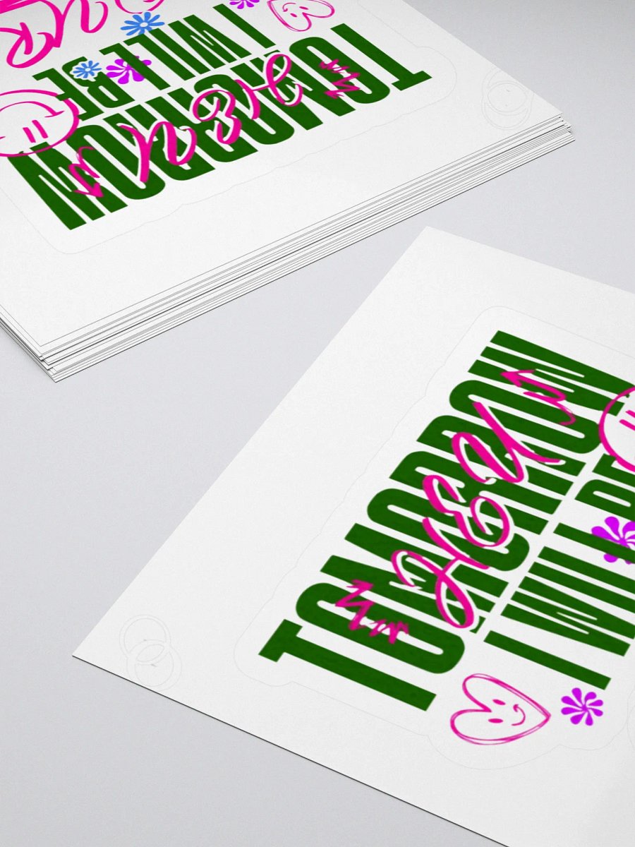 TOMORROW I WILL BE product image (4)