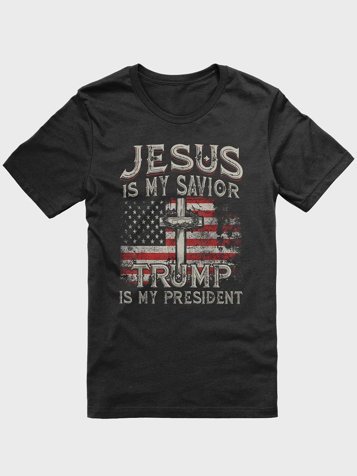 JESUS IS MY SAVIOR TRUMP IS MY PRESIDENT T-SHIRT product image (2)