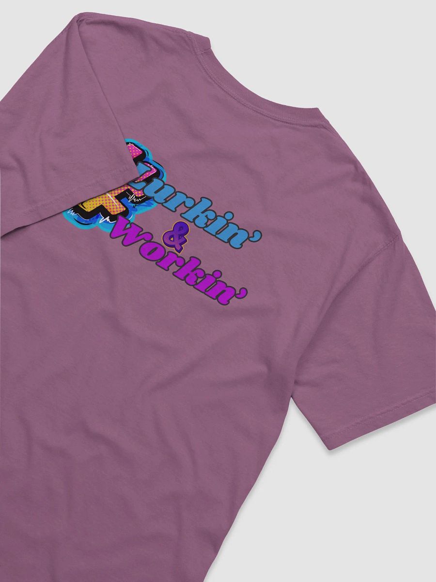 Lurkin' & Workin' Tee product image (35)