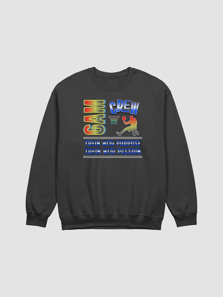 6AM Crew Train With Purpose Train With Passion Basketball Sweatshirt product image (7)