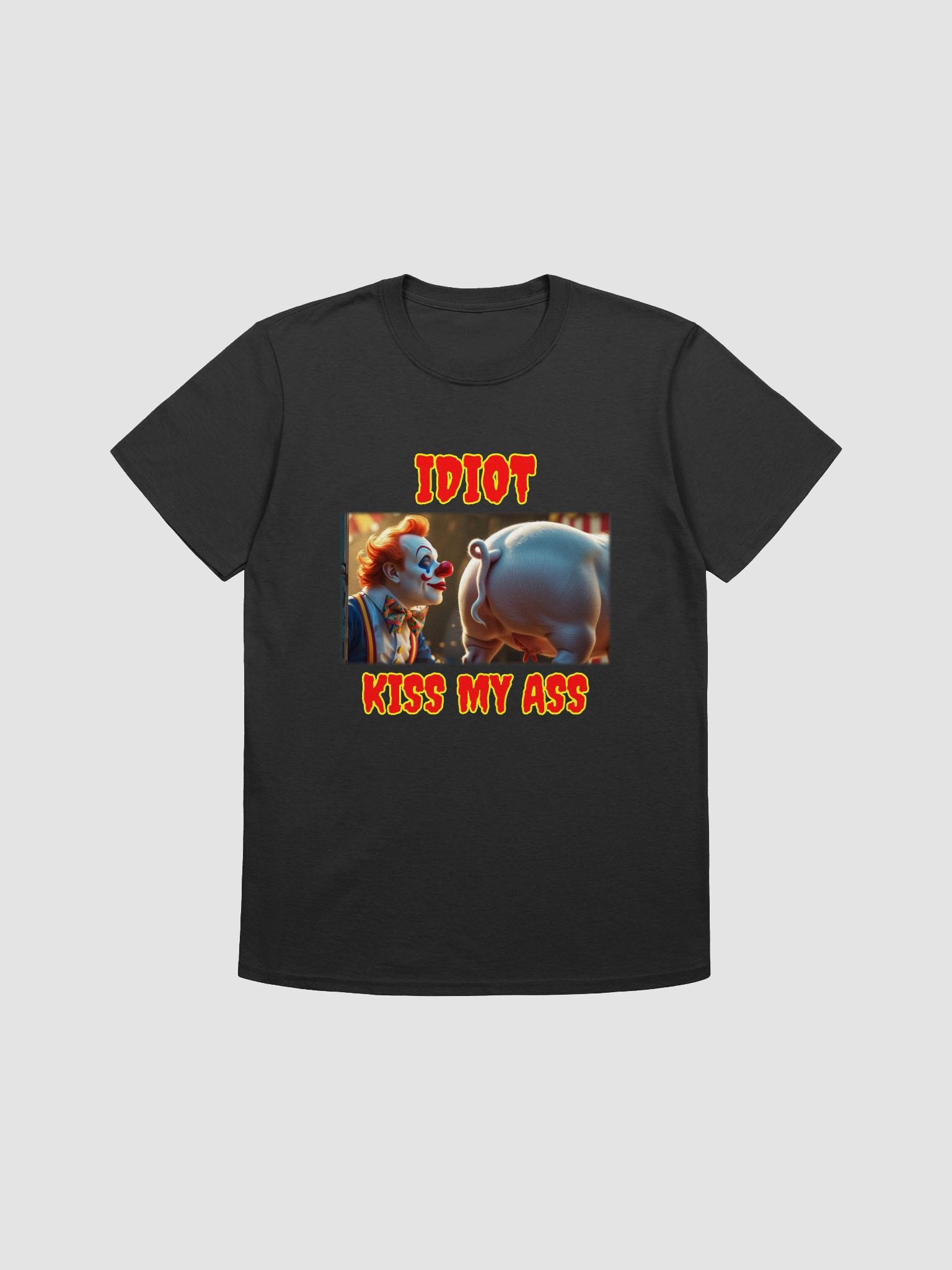Sarcastic Clown Kiss My Ass T-Shirt product image (18)